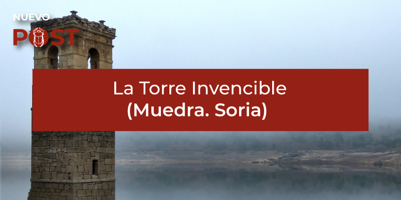 La Torre Invencible (Muedra, Soria)