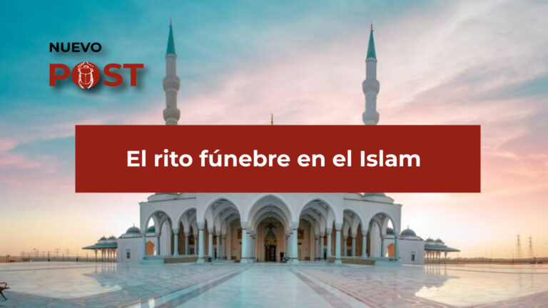 El rito fúnebre en el Islam.