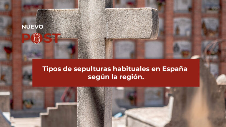 Tipos de sepulturas habituales en España según la región.